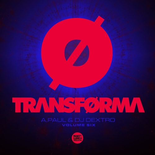 A.Paul, DJ Dextro - TRANSFORMA Volume Six [NLLPD102]